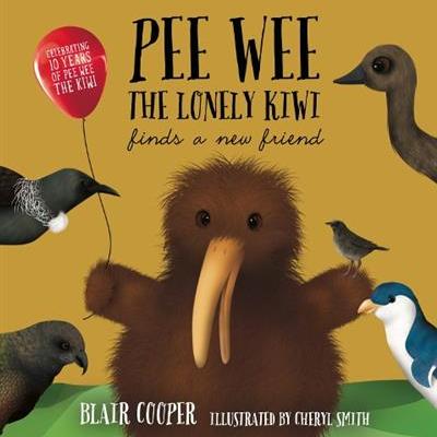 Pee Wee the Lonely Kiwi Finds a New Friend available at Bear & Moo