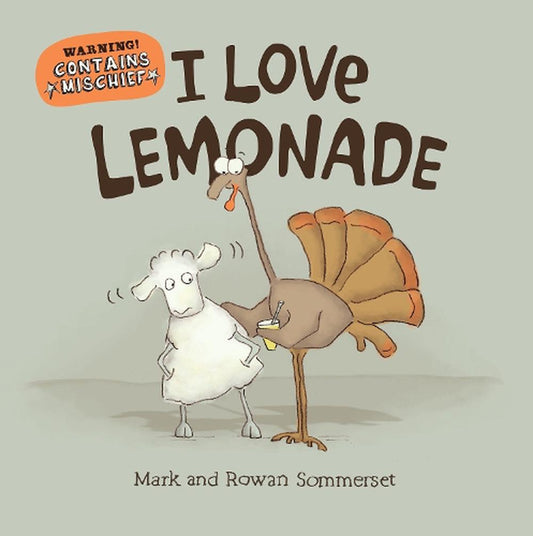 I Love Lemonade by Mark & Rowan Sommerset available at Bear & Moo | Dreamboat Books