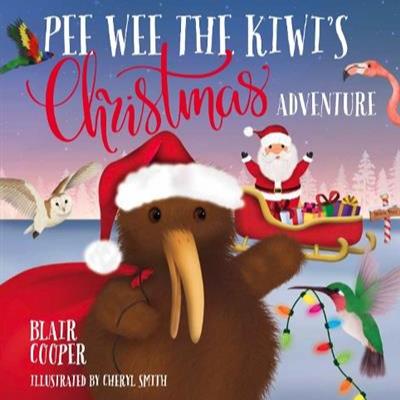 Pee Wee the Kiwi's Christmas Adventure available at Bear & Moo