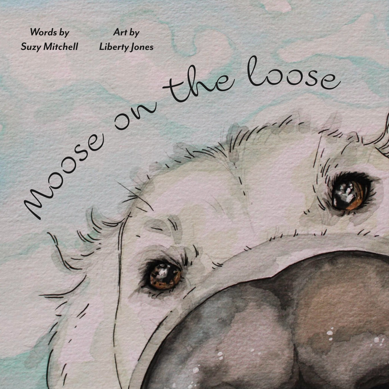 Moose on the Loose by Suzy Mitchell & Liberty Jones available at Bear & Moo