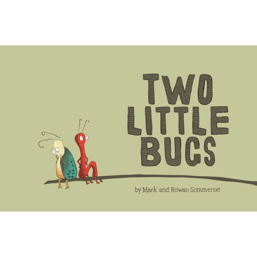 Two Little Bugs Paperback Book by Dreamboat Books | Mark & Rowan Sommerset available at Bear & Moo