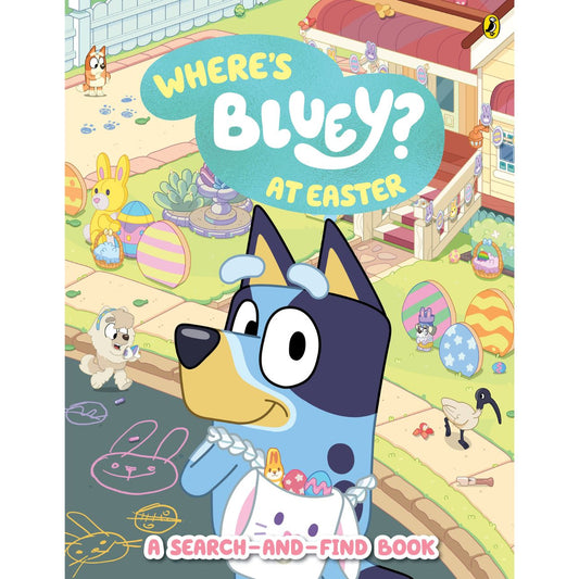 Where's Bluey? At Easter available at Bear & Moo