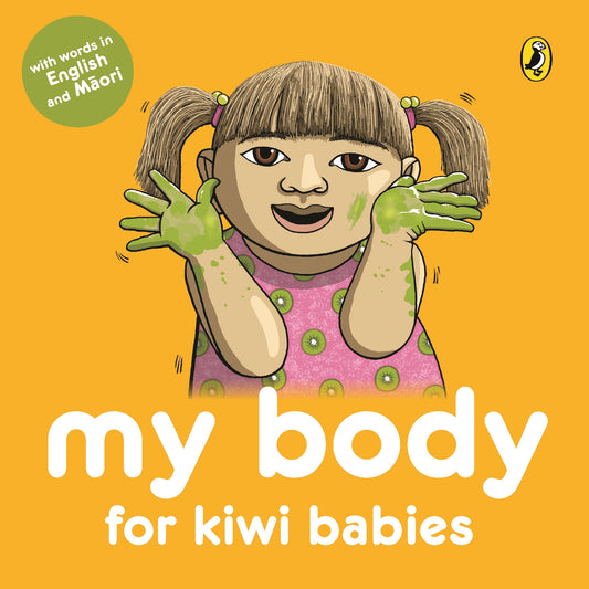 My body for kiwi babies from Penguin Books available at Bear & Moo
