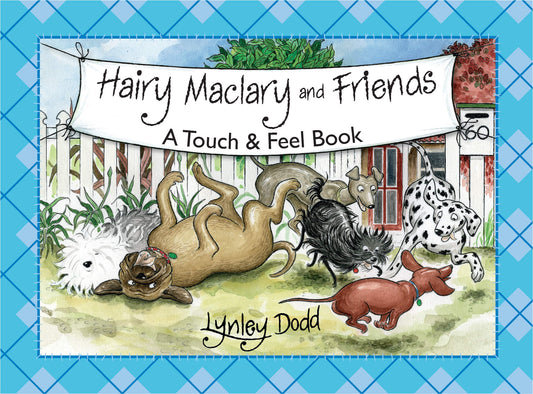 Hairy Maclary and Friends: Touch and Feel available at Bear & Moo